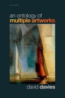 An Ontology of Multiple Artworks 0192848860 Book Cover