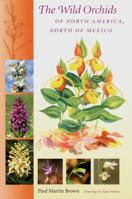 Wild Orchids of North America, North of Mexico