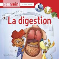 La digestion (Savoir - Corps humain, 2) 276444740X Book Cover