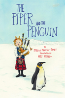 The Piper and the Penguin: Katy Riddell & Stella Powell-Jones 1838406522 Book Cover