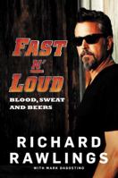 Fast N' Loud: Blood, Sweat and Beers 0062387871 Book Cover