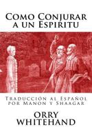 Como Conjurar a Un Espiritu 1537049895 Book Cover