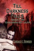 Till Darkness Falls 1502795361 Book Cover