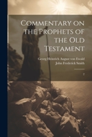 Commentary on the Prophets of the Old Testament: 2 1021498750 Book Cover