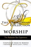 Testify: The Praise Literary Collection: Worship: The Alabaster Box Experience 0692066829 Book Cover