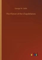 Flowers Of The Chapdelaines 1517314542 Book Cover