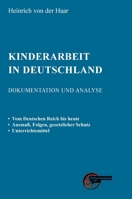 Kinderarbeit in Deutschland: Dokumentation und Analyse (German Edition) 3967630390 Book Cover