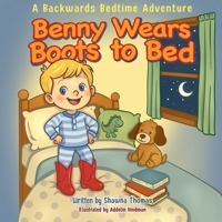 Benny Wears Boots to Bed B0FQJZ5L3B Book Cover