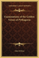 Examinations of the Golden Verses of Pythagoras 1162912596 Book Cover