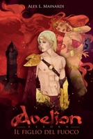 Il Figlio del Fuoco (Avelion -REBORN-) (Italian Edition) B0DQ41Q9TD Book Cover
