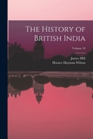 The History of British India; Volume 10 1018458298 Book Cover