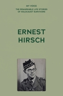 My Voice: Ernest Hirsch 1526186349 Book Cover