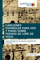Canciones Españolas Para Voz Y Piano Sobre Poesías de Lope de Vega (Spanish Edition) 6206741095 Book Cover