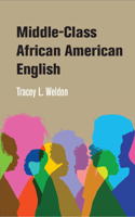 Middle-Class African American English 0521895316 Book Cover