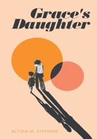 Grace's Daughter B0CMWMXCQF Book Cover