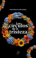 Los círculos de la tristeza (Spanish Edition) B0GDNZCY93 Book Cover