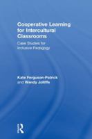 Cooperative Learning for Intercultural Classrooms: Case Studies for Inclusive Pedagogy 0815349440 Book Cover