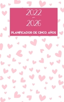 2022-2026 Cinco a�o planificador: Hardcover - Calendario de 60 meses, calendario de 5 a�os, planificadores de negocios, programa de programaci�n de la agenda Logbook y revista (planificador mensual) null Book Cover