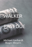 Max Walker Past Due B08NWJPM2J Book Cover