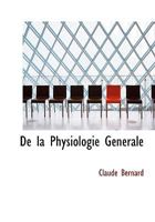 de la Physiologie Générale 0559035942 Book Cover