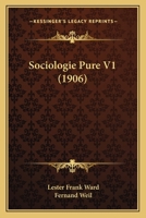 Sociologie Pure V1 (1906) 1120866979 Book Cover