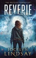 Reverie: An Over Forty Urban Fantasy Novel (The Hellgate Chronicles Book 2) 1965215033 Book Cover