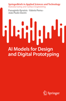 AI Models for Design and Digital Prototyping (SpringerBriefs in Applied Sciences and Technology) 303235143X Book Cover