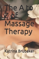 The A to Z of Massage Therapy B08T6XBJC4 Book Cover