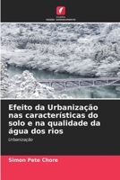 Efeito da Urbaniza��o nas caracter�sticas do solo e na qualidade da �gua dos rios 6204110187 Book Cover