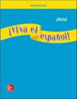 ¡Viva el español!: ¡Hola!, Workbook (VIVA EL ESPANOL) 0076002861 Book Cover