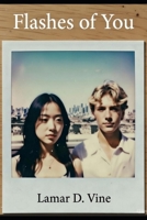 Flashes of You B0G6YPFQK1 Book Cover