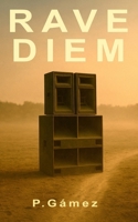Rave Diem (Spanish Edition) 8409820900 Book Cover