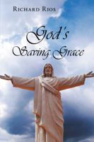 God’S Saving Grace 1496970918 Book Cover