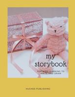 My Story Book: For Kids learning to draw and write 100 sheets 8.5 x 11 in 1075649196 Book Cover