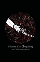 Pioneers of the Disquieting 1609621832 Book Cover