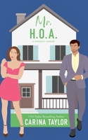 Mr. H.O.A.: A Romantic Comedy (Fake It) B089M6P5V9 Book Cover