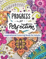 Inspirational Coloring Book for Adults: over 20 patterns for stress relief and inspiration B0CS5YWN24 Book Cover