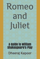 Romeo and Juliet: A Guide to William Shakespeare's Play B091F3LH6K Book Cover