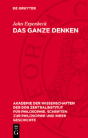 Das Ganze Denken: Zur Dialektik Menschlicher Bewußtseinsstrukturen Und -Prozesse 3112732669 Book Cover