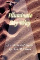 Illuminate My Way 0953591352 Book Cover