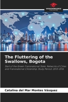 The Fluttering of the Swallows, Bogota 6205650371 Book Cover