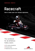 Racecraft: How to beat even your fastest opponents 3754336487 Book Cover