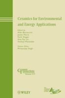 Ceramics for Environmental and Energy Applications 0470905476 Book Cover