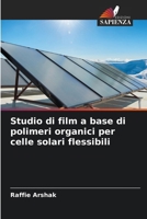 Studio di film a base di polimeri organici per celle solari flessibili (Italian Edition) 6209924298 Book Cover