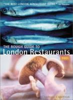 The Rough Guide to London Restaurants (London (Rough Guides), 1999) 1858284708 Book Cover