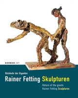 Rainer Fetting: Return of the Giants 3866782314 Book Cover