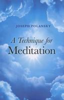 A Technique for Meditation 1846944120 Book Cover