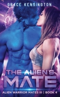 The Alien's Mate 195312609X Book Cover