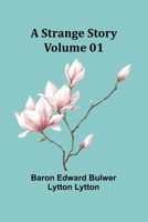 A Strange Story - Volume 01 9362993414 Book Cover
