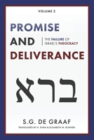 Promise and Deliverance: The Failure of Israel's Theocracy 0888153074 Book Cover